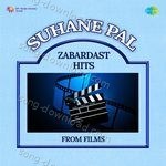 Suhane Pal - Zabardast Hits From Film - Manna Dey Song Download