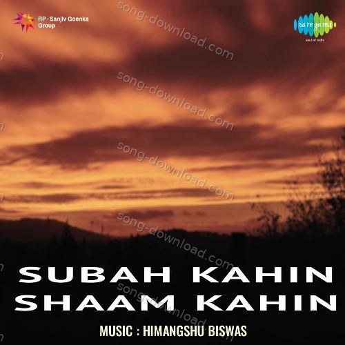 Subah Kahin Shaam Kahin Manna Dey MP3 Download